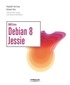 Raphaël Hertzog et Roland Mas - Debian 8 Jessie - GNU/Linux.