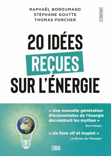 20 idées reçues sur l'énergie. Comment les économistes répondent à l’un des plus grands défis de la planète