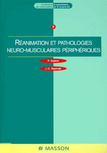 Réanimation et pathologies neuro-musculaires périphériques - Jean ...
