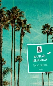 Raphaël Jérusalmy - Evacuation.