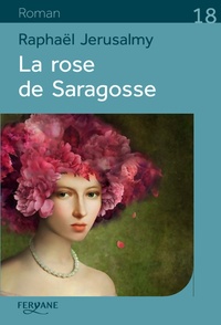 Rhonealpesinfo.fr La rose de Saragosse Image