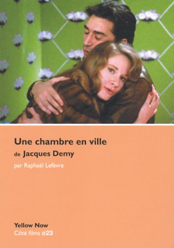 Raphaël Lefèvre - Une chambre en ville de Jacques Demy - Accords et accrocs.