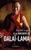 A la rencontre du dalaï-lama. Mythe, vie et pensée d'un contemporain insolite