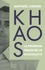 Khaos. La promesse trahie de la modernité