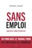 Sans emploi. Condition de l'homme postindustriel