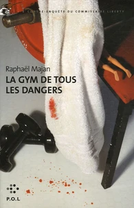 La gym de tous les dangers