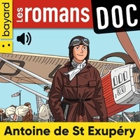 Raphaël Martin et Victor Chagniot - L'incroyable destin d'Antoine de Saint-Exupéry - Le prince des airs.