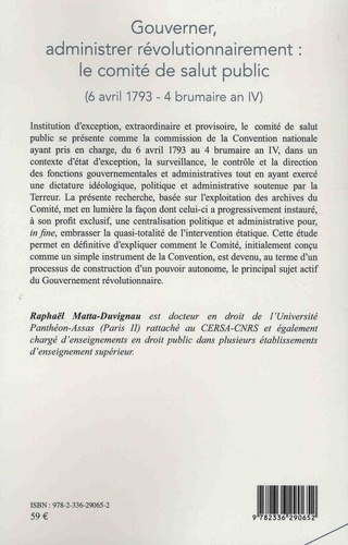 Gouverner, administrer révolutionnairement : le comité de salut public ((6 avril 1793 - 4 brumaire an IV)