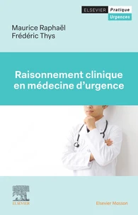 Raisonnement clinique en médecine d'urgence