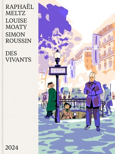 Raphaël Meltz et Louise Moaty - Des Vivants - Le réseau du musée de l'Homme, 1940-42.
