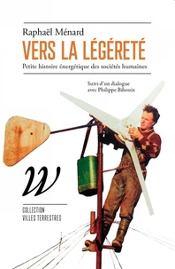 Vers la légèreté - Petite histoire énergétique des société