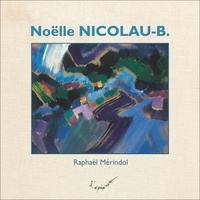 Raphaël Mérindol et Noëlle Nicolau - Noëlle Nicolau-B..