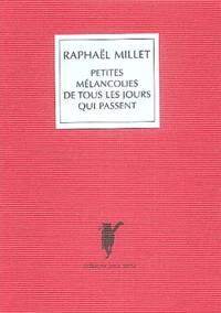 Petites mélancolies de tous les jours qui passent