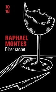 Raphael Montes - Dîner secret.