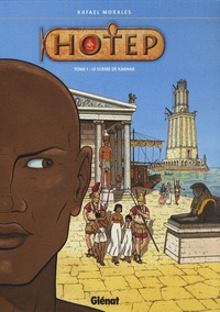 Raphaël Morales - Hotep Tome 1 : Le scribe de Karnak.