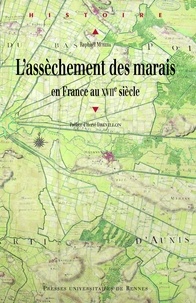 Téléchargement gratuit de livres d'exploration de texte L'assèchement des marais en France au XVIIe siècle