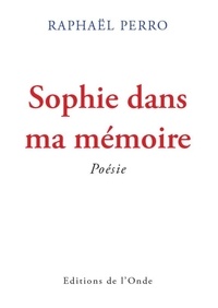 Raphaël Perro - Sophie dans ma memoire.