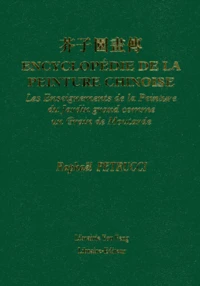 Encyclopedie De La Peinture Chinoise. Les Enseignements De La Peinture Du Jardin Grand Comme Un Grain De Moutarde