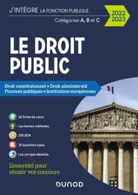 Raphaël Piastra et Philippe Boucheix - Le droit public catégories A, B et C - Droit constitutionnel, droit administratif, finances publiques, institutions européennes.