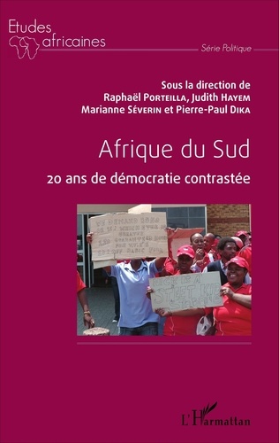 Raphaël Porteilla et Judith Hayem - Afrique du Sud - 20 ans de démocratie contrastée.