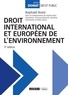 Raphaël Romi - Droit international et européen de l'environnement.