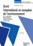 Raphaël Romi - Droit international et européen de l'environnement.