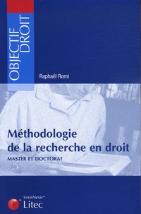 Raphaël Romi - Méthodologie de la recherche en droit - Master et doctorat.
