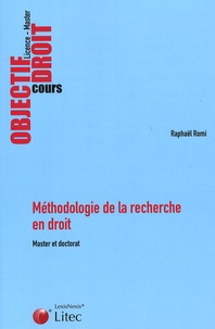 Raphaël Romi - Méthodologie de la recherche en droit - Master et doctorat.