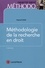 Méthodologie de la recherche en droit. Master et doctorat 3e édition