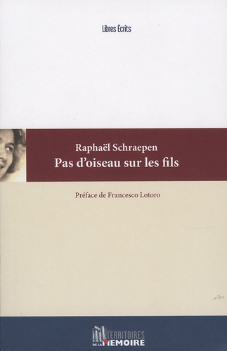 Raphaël Schraepen - Pas d'oiseau sur les fils.