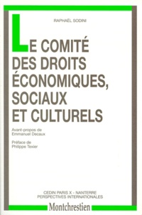 Raphaël Sodini - Le Comite Des Droits Economiques, Sociaux Et Culturels.