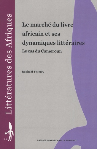 Le marché du livre africain et ses dynamiques littéraires. Le cas du Cameroun