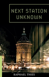 Next Station Unknown