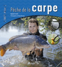 Raphaël Treille - La pêche à la carpe.