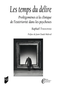 Les temps du délire
