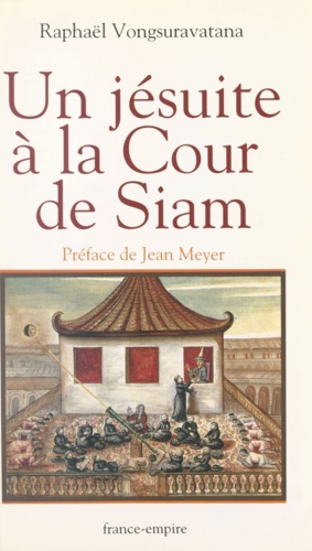 Un jésuite à la cour de Siam