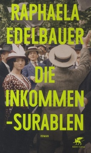 Raphaela Edelbauer - Die Inkommensurablen.