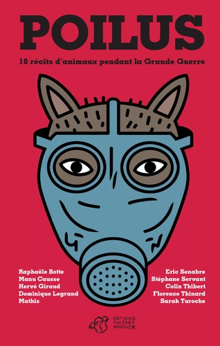 Poilus. 10 récits d'animaux pendant la Grande Guerre