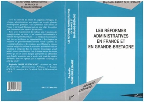 Raphaële Fabre Guillemant - Les réformes administratives en France et en Grande-Bretagne - Centres de responsabilité et agences d'exécution.