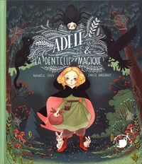 Adèle & la dentelle magique