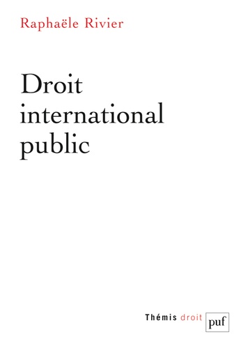 Raphaële Rivier - Droit international public.
