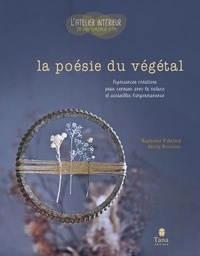 Raphaële Vidaling et Sandy Rousson - La poésie du végétal - Expériences créatives pour renouer avec la nature et accueillir l'impermanance.