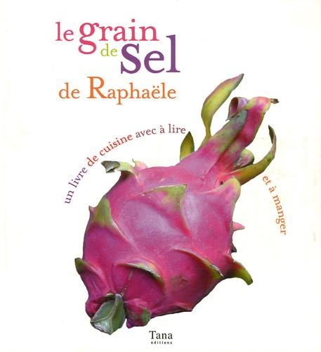 Raphaële Vidaling - Le grain de sel de Raphaële.