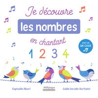 Raphaëlle Albert et Gaëlle Vervelle-Berthelet - Je découvre les nombres en chantant.