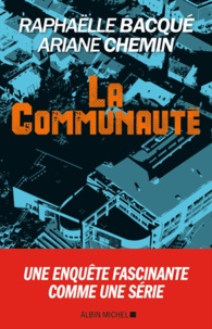 Téléchargez les best-sellers La Communauté par Raphaëlle Bacqué in French  9782226426994