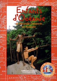 Raphaëlle Bergeret et  Collectif - Enfants D'Oceanie. De Nouvelle-Caledonie En Australie.