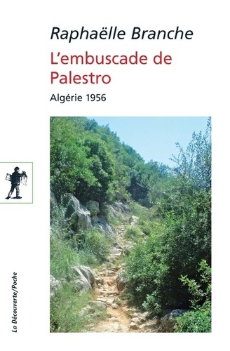 L'embuscade de Palestro. Algérie 1956