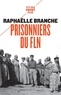 Raphaëlle Branche - Prisonniers du FLN.