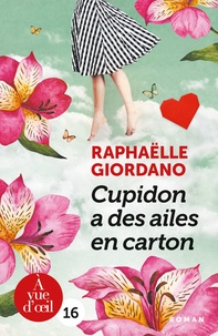 Ebook à télécharger pour mobile Cupidon a des ailes en carton (Litterature Francaise) par Raphaëlle Giordano