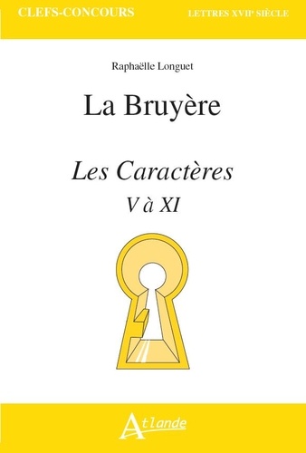 Jean de la Bruyère, Les Caractères V à XI